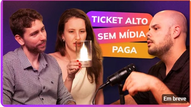 Episódio #007 do Convert Talks: Como vender ticket alto sem mídia paga?